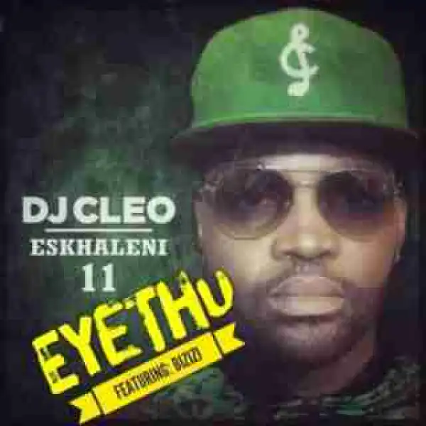 DJ Cleo - Eyethu ft. Bizizi (Short Version)